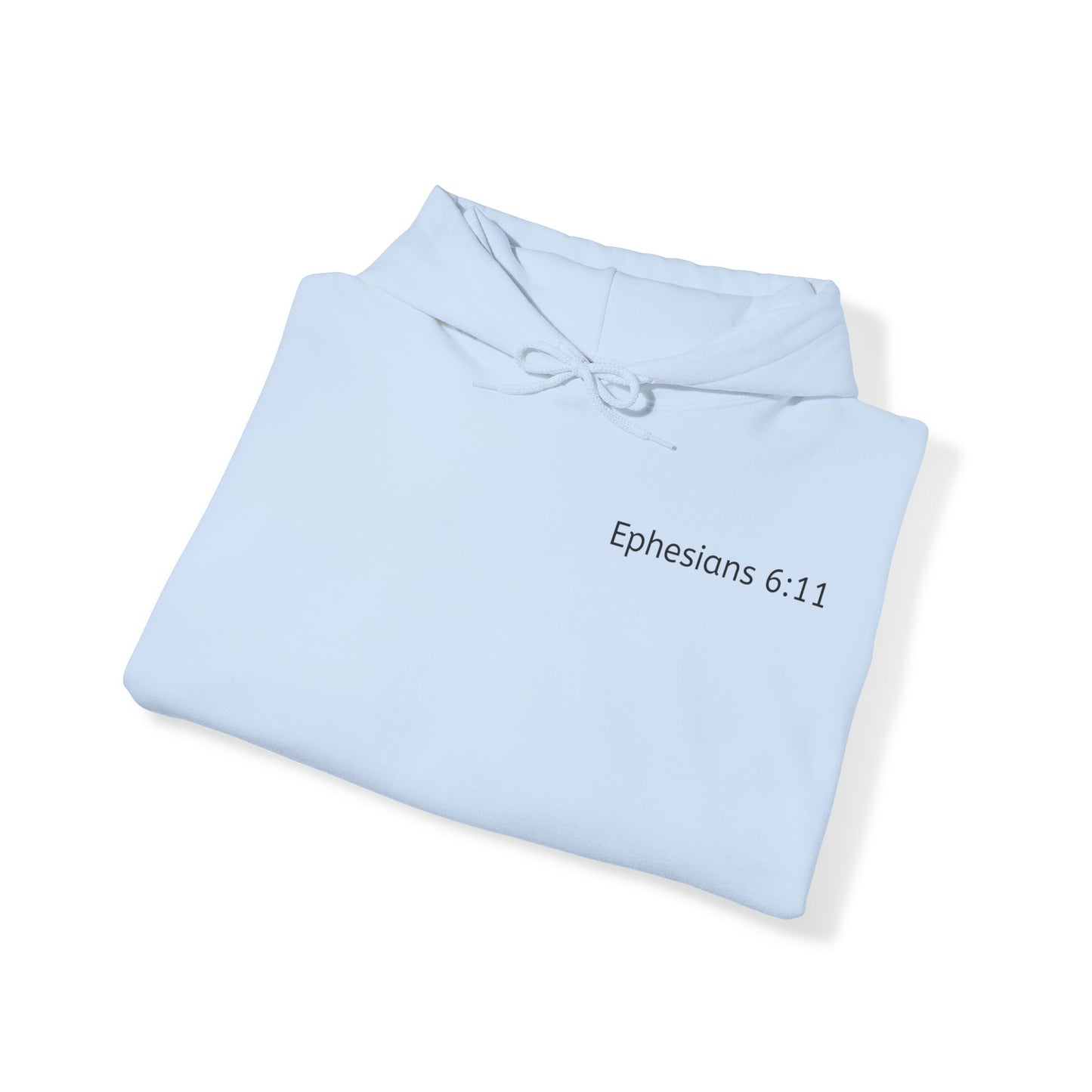 Ephesians 6:11 Hooded Sweatshirt