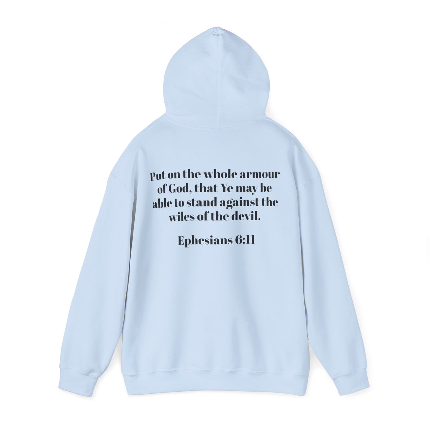 Ephesians 6:11 Hooded Sweatshirt