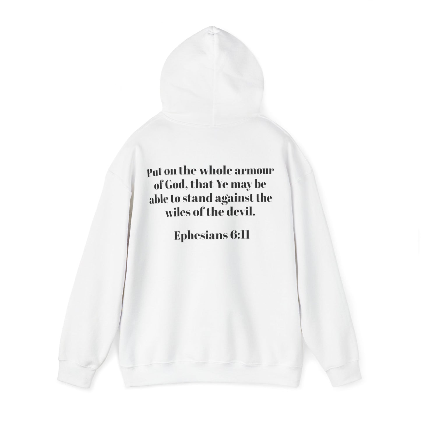 Ephesians 6:11 Hooded Sweatshirt