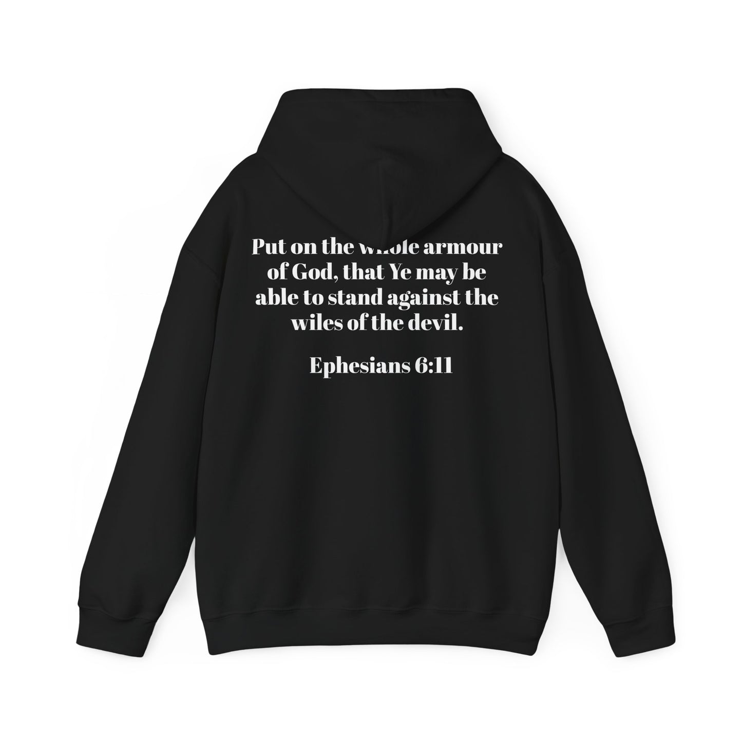 Ephesians 6:11 Hooded Sweatshirt