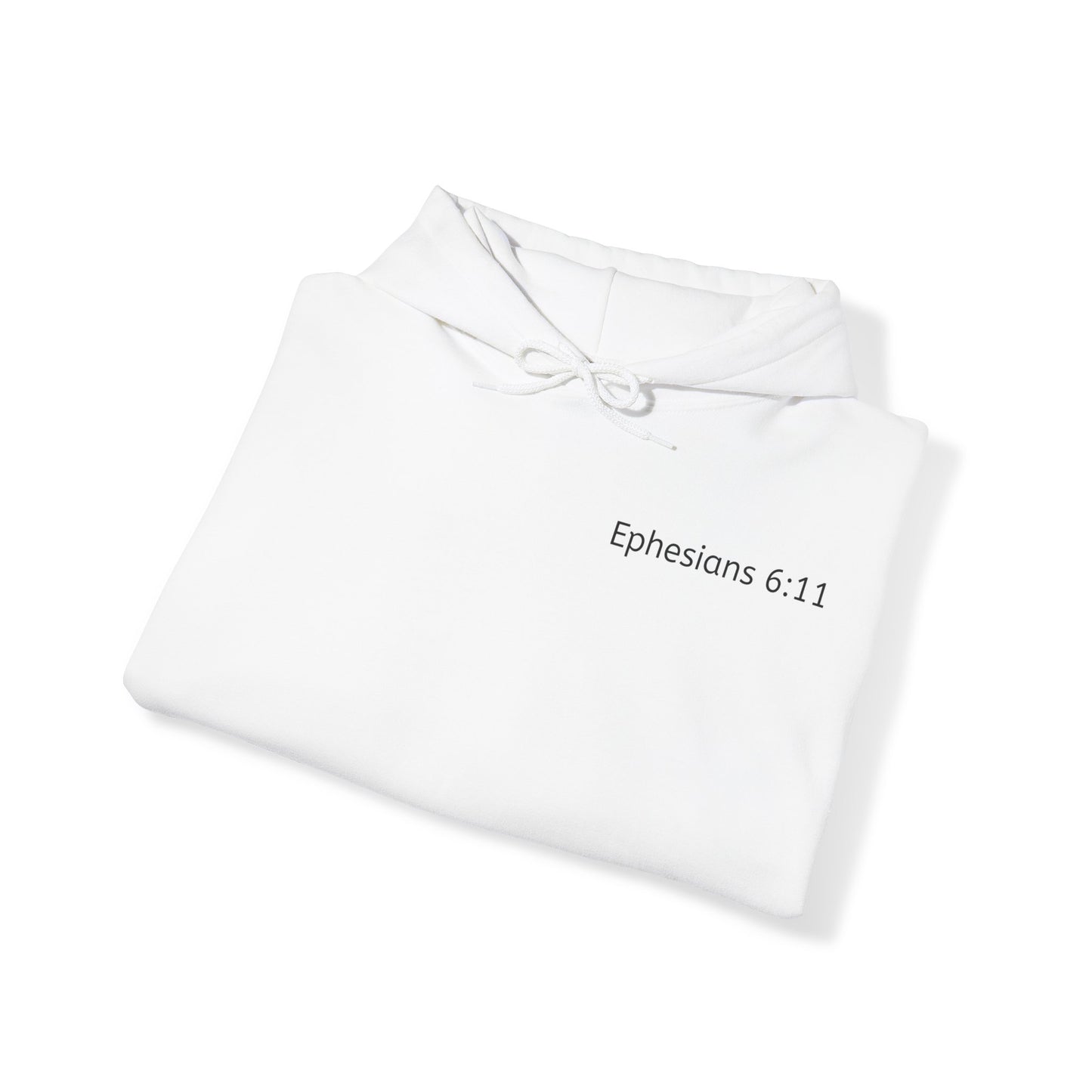 Ephesians 6:11 Hooded Sweatshirt