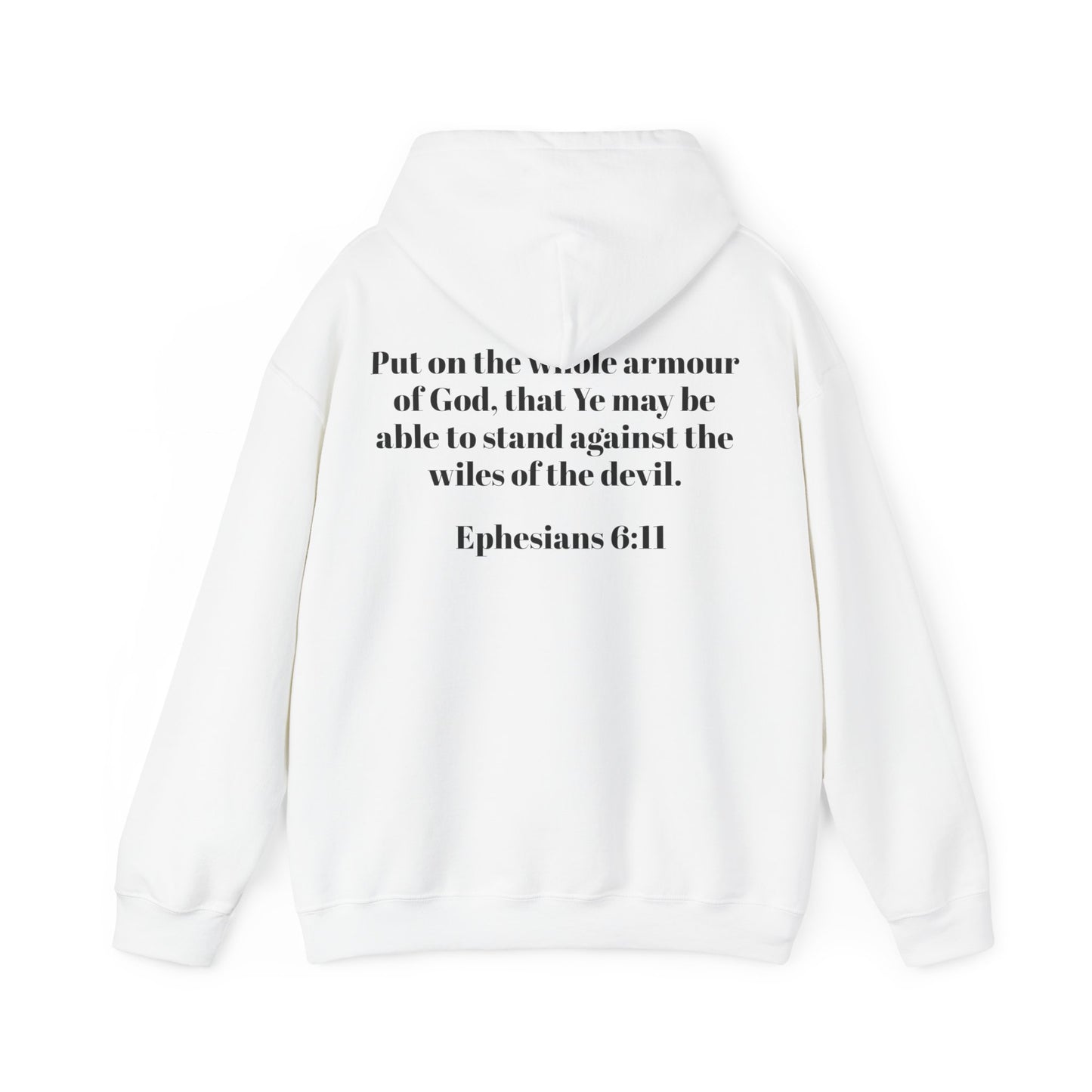 Ephesians 6:11 Hooded Sweatshirt